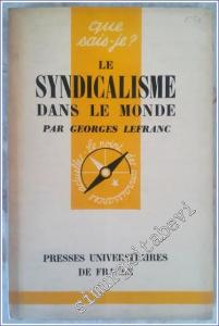 Que Sais - Je ? Le Syndicalisme dans le Monde -        1958