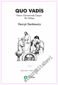 Quo Vadis - Neron Döneminde Geçen Bir Hikâye - I -