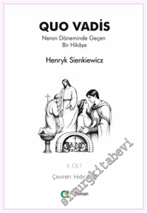 Quo Vadis - Neron Döneminde Geçen Bir Hikâye - II -