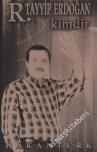 R. Tayyip Erdoğan Kimdir  -        2003