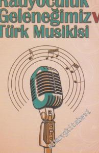 Radyoculuk Geleneğimiz ve Türk Musikisi -