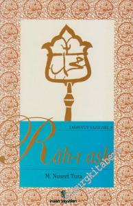 Râh-ı Aşk: Tasavvuf Yazıları 3 -