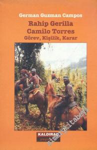 Rahip Gerilla Camilo Torres: Görev Kişilik Karar -        1997