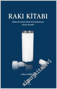 Rakı Kitabı : Kadim Bir İçkinin Klasik Türk Edebiyatında İzlerini Aramak -        2026