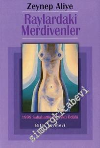 Raylardaki Merdivenler: Sabahattin Ali Öykü Ödülü (1998) -        1998