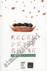 Reçel Deyip Geçme -        2007