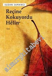 Reçine Kokuyordu Helin -
