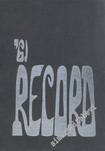 Record: İstanbul Amerikan Koleji Kız ve Erkek Kısımları Yıllığı Cilt 37 = The Yearbook of Robert College & American Collefe For Girls Istanbul Volume 37 -