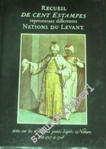 Recueil de Cent Estampes Representant Differentes Nations du Levant -Tirees Sur le Tableaux Pants d'Apres Nature en 1707 et 1708  TIPKIBASIM -