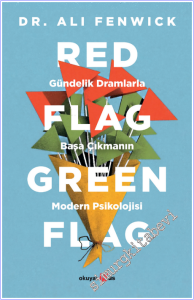 Red Flag Green Flag: Gündelik Dramlarla Başa Çıkmanın Modern Psikolojisi -        2026