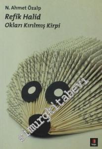 Refik Halid: Okları Kırılmış Kirpi -