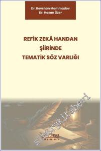 Refik Zeka Handan Şiirinde Tematik Söz Varlığı -        2023