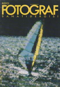 Refo Fotoğraf Sanatı Dergisi - Sayı: 22      Ağustos