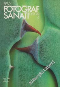 Refo Fotoğraf Sanatı Dergisi - Sayı: 6      Aralık