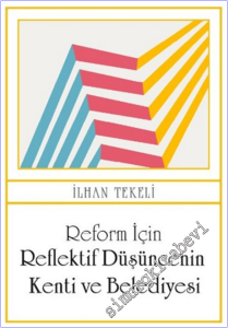 Reform İçin Reflektif Düşüncenin Kenti ve Belediyesi -        2026