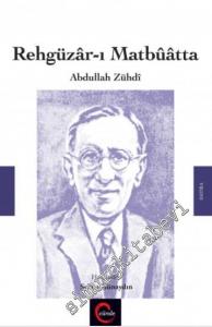 Rehgüzar-ı Matbuatta Abdullah Zühdi -