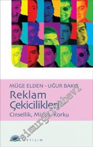 Reklam Çekicilikleri: Cinsellik, Mizah, Korku -        2021