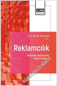Reklamcılık Alanında Uluslararası Araştırmalar - 2 = International Research in the Field of Advertising -        2025