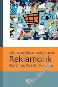 Reklamcılık: Kavramlar, Kararlar, Kurumlar -        2016
