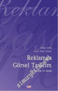 Reklamda Görsel Tasarım: Yaratıcılık ve Sanat -