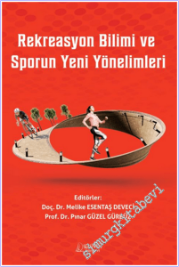 Rekreasyon Bilimi ve Sporun Yeni Yönelimleri -        2026