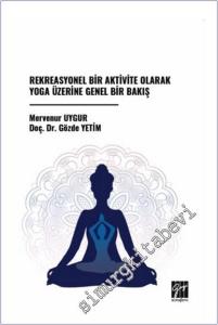 Rekreasyonel Bir Aktivite Olarak Yoga Üzerine Genel Bir Bakış -        2025