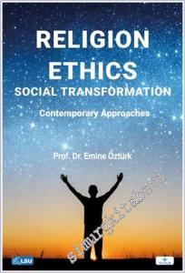 Religion Ethics and Social Transformation: Contemporary Approaches -        2025