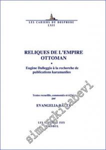 Reliques de l'Empire Ottoman : Eugène Dalleggio à la Recherche de Publications Karamanlies -        2011