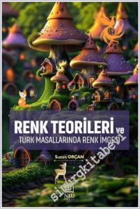 Renk Teorileri ve Türk Masallarında Renk İmgesi -        2025