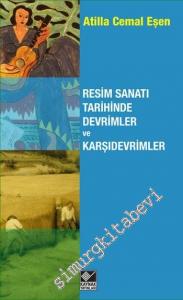 Resim Sanatı Tarihinde Devrimler ve Karşıdevrimler -        2015