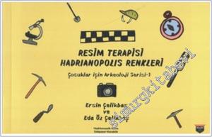 Resim Terapisi Hadrianopolis Renkleri : Çocuklar İçin Arkeoloji Serisi 1 -        2025