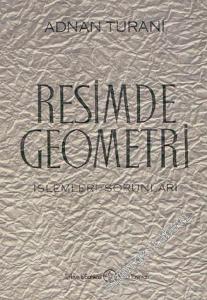 Resimde Geometri: İşlemleri - Sorunları -        1978