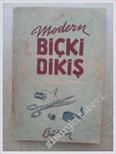 Resimlerle Pratik Modern Biçki Dikiş -        1947