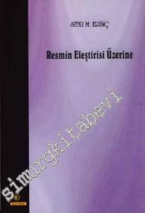 Resmin Eleştirisi Üzerine -