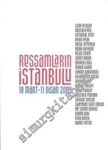 Ressamların İstanbul'u 18 Mart - 11 Nisan 2009 -