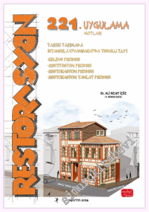 Restorasyon 221:  Uygulama - Tarihi Yarımada İstanbul/Ayvansaray'da Tescilli Yapı -         2026