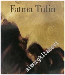 Fatma Tülin [Retrospektif] -        2010