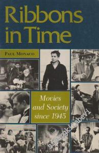 Ribbons in Time: Movies and Society Since 1945  -