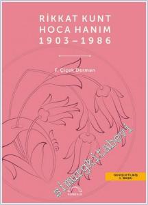 Rikkat Kunt Hoca Hanım 1903 - 1986 CİLTLİ -        2024