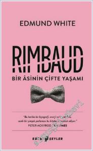 Rimbaud: Bir Asinin Çifte Yaşamı -        2017