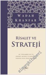 Risalet ve Strateji : Hz. Peygamberin (SAV) Hareket Metodu ve Medeniyet İnşasına Dair Siyasi Bir Okuma -        2026