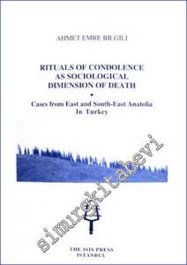 Rituals of Condolence as Sociological Dimension of Death : Cases from East and South-East Anatolia in Turkey -        2010