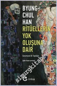 Ritüellerin Yok Oluşuna Dair Günümüzün Bir Topolojisi -        2024