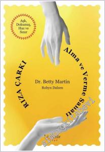 Rıza Çarkı: Alma ve Verme Sanatı Aşk, Dokunuş, Haz ve Sınır -        2025