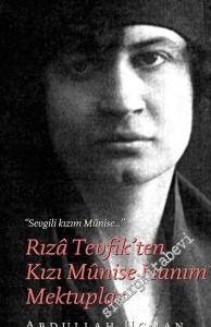 Rıza Tevfik'ten Kızı Munise Hanım'a Mektuplar -        2015