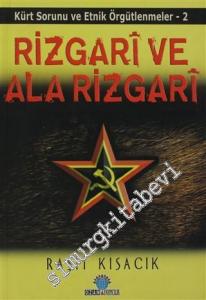 Rizgari ve Ala Rizgari: Kürt Sorunu ve Etnik Örgütlenmeler 2 -