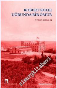 Robert Kolej Uğrunda Bir Ömür -        2023