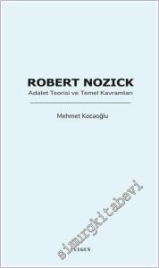 Robert Nozick: Adalet Teorisi ve Temel Kavramları -        2025