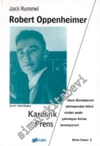 Robert Oppenheimer: Karanlık Prens -