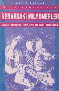 Rock Dünyasında Kenardaki Milyonerler: Lou Reed David Bowie Frank Zappa Bob Dylan Grateful Dead -        1992